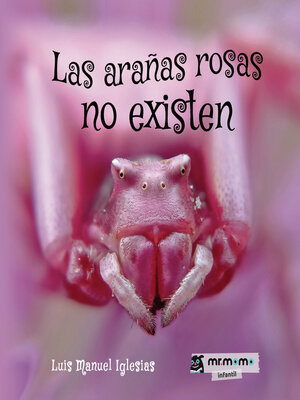 cover image of Las arañas rosas no existen